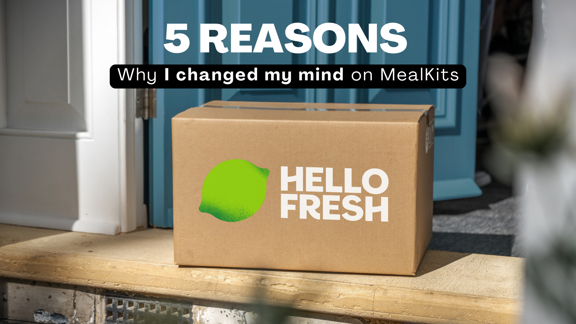 5 Reasons why I changed my mind on MealKits