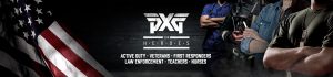 PXG Honors Heroes – Save Up To 30% On Gear & Apparel